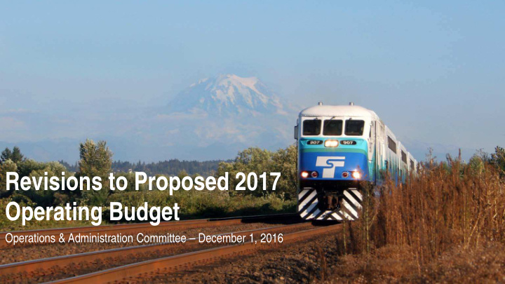 revisions to proposed 2017 operating budget