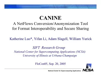 CANINE  A NetFlows Conversion/Anonymization Tool  for Format Interoperability and Secure Sharing