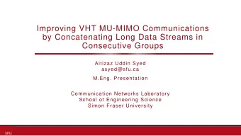 Improving VHT MU-MIMO Communications  by Concatenating Long Data Streams in  Consecutive Groups