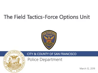 Th  The F  e Fiel  eld  d Tac  actics  cs-For  Force  ce Op  Optio  ions  ns Uni  nit  CITY  Y