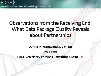 Observ  rvations from the Receiving End:  What Data Package Quality Reveals  about Partnerships