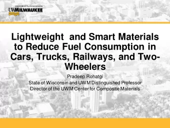 Lightweight and Smart Materials  to Reduce Fuel Consumption in  Cars, Trucks, Railways, and Two-