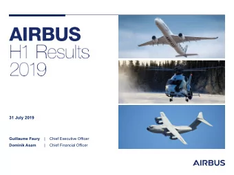 31 July 2019  Guillaume Faury  |  Chief Executive Officer  Dominik Asam  |  Chief Financial Officer