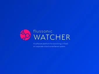A software platform for launching a VSaaS   or corporate cloud surveillance system  Flussonic