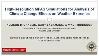 High-Resolution MPAS Simulations for Analysis of  Climate Change Effects on Weather Extremes
