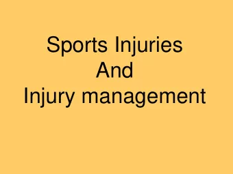 Sports Injuries  And  Injury management  The Body has:  Bones &amp;  The Skeleton  They