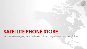 SATELLITE PHONE STORE  Voice, messaging and internet data anywhere on the globe  SATELLITE