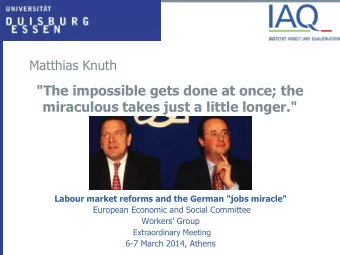 &quot;The impossible gets done at once; the  miraculous takes just a little longer.&quot;  Labour