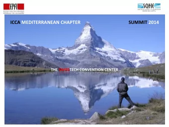 1  THE SWISSTECH CONVENTION CENTER MEETING DIFFERENTLY  Mr. Bat Kunz, managing director ICCA