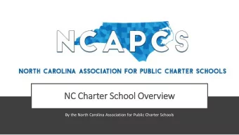 NC Charter School Overview  By the North Carolina Association for Public Charter Schools  NCAPCS