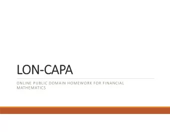 LONCAPA  ONLINE PUBLIC DOMAIN HOMEWORK FOR FINANCIAL  MATHEMATICS  LONCAPA  Fullfeatured