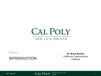 INTRODUCTION  Institute  12/10/2018  1  OBJECTIVES  Current cybersecurity statistics and