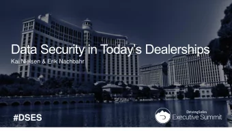 Data Security in Todays Dealerships  Kai Nielsen &amp; Erik Nachbahr  #DSES  Kai Nielsen
