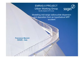 EMRAS-II PROJECT  Urban Working Group  Seville (Spain) 8-10 June  Modelling mid-range radionuclide