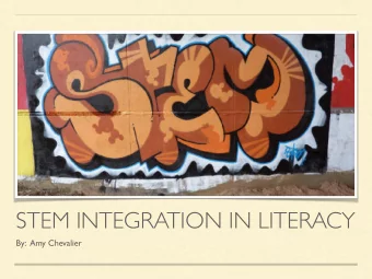 STEM INTEGRATION IN LITERACY  By:  Amy Chevalier  Welcome!  My name is Amy Chevalier  Email: