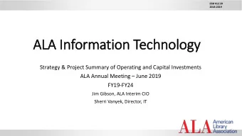 ALA In  Information Technology  Strategy &amp; Project Summary of Operating and Capital Investments