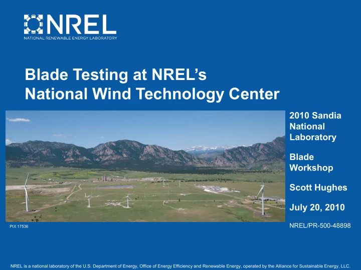 blade testing at nrel s national wind technology center