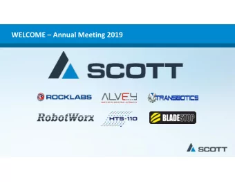 WELCOME  Annual Meeting 2019 Company Business Review Chris Hopkins November 2019 Scott Annual