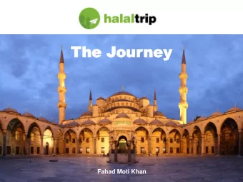 The  he Jour  ourney  ney  Fahad Moti Khan  Agenda  Agenda  Commun  Communit  ity  y Centric