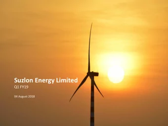 Suzlon Energy Limited  Q1 FY19  04 August 2018  Disclaimer   This presentation and the