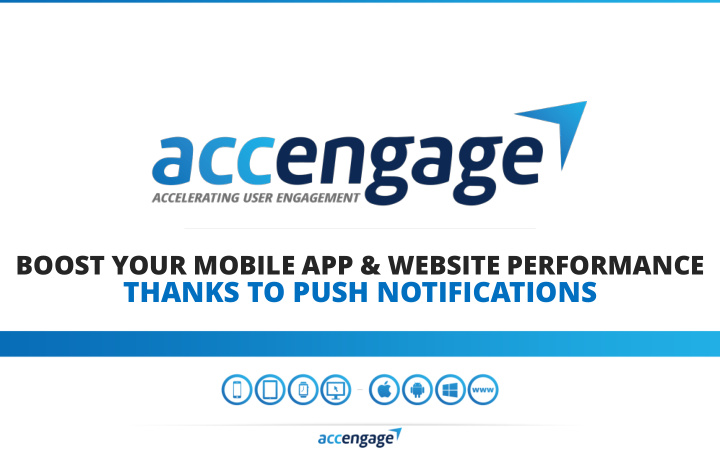 thanks to push notifications accengage