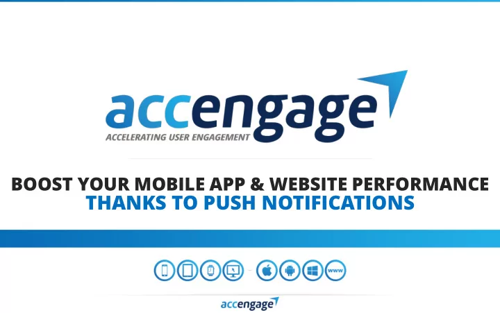 thanks to push notifications accengage