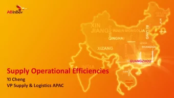 Supply Operational Efficiencies  YJ Cheng  VP Supply &amp; Logistics APAC  Connection with Strategy