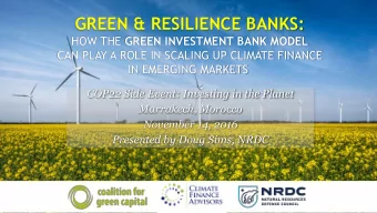GREEN &amp; RESILIENCE BANKS: HOW THE GREEN INVESTMENT BANK MODEL  CAN PLAY A ROLE IN SCALING UP