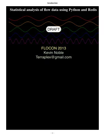 Statistical analysis of flow data using Python and Redis  DRAFT  FLOCON 2013  Kevin Noble