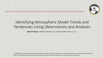 Tendencies Using Observations and Analyses Daniel P Nielsen , FNMOC, Monterey, CA; and M. Hutchins