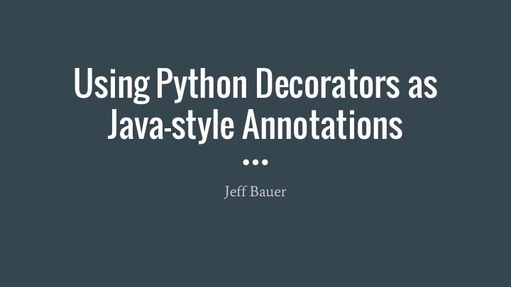 using python decorators as java style annotations