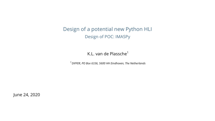 design of a potential new python hli