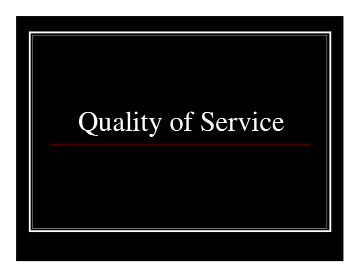 quality of service