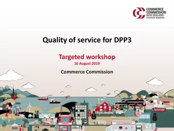 Quality of service for DPP3  Targeted workshop  16 August 2019  Commerce Commission  WIFI network: