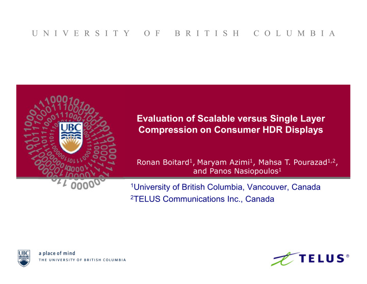 evaluation of scalable versus single layer compression on