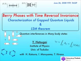 Berry Phases with Time Reversal Invariance  Characterization of Gapped Quantum Liquids  &amp; LSM