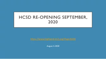 HCSD RE-OPENING SEPTEMBER,  2020  https://www.highland-k12.org/Page/6250  August 4, 2020  HEALTH