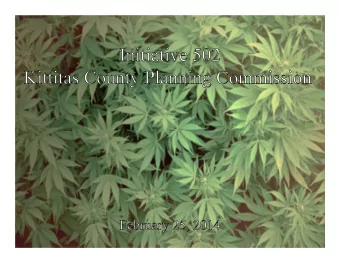 November 2012 - Initiative 502 Passed  August 2013  US DOJ Memorandum  October 2013 - LCB Adopts