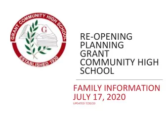 RE-OPENING  PLANNING  GRANT  COMMUNITY HIGH  SCHOOL  FAMILY INFORMATION  JULY 17, 2020  UPDATED