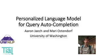 Pe  Personalized    Language    Model      fo  for    Query    Auto-