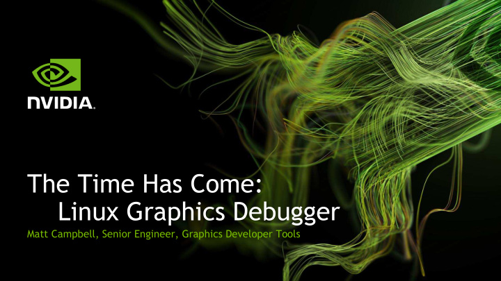 the time has come linux graphics debugger