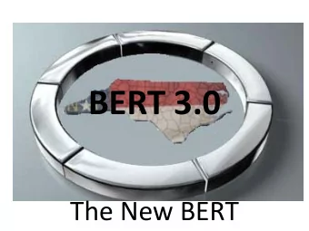 BERT 3.0 The New BERT Wheres Ernie????? Logging into Bert BERT now uses the same style logon as