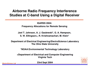 Airborne Radio Frequency Interference  Studies at C-band Using a Digital Receiver  IGARSS 2004: