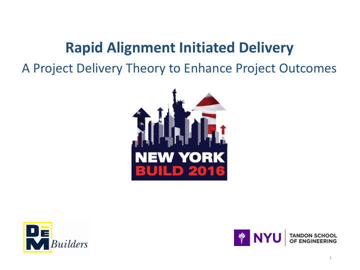 rapid alignment initiated delivery