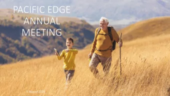 PACIFIC EDGE  ANNUAL  MEETING  5 August 2020  BOARD OF DIRECTORS  GOVERNANCE  Board of Directors