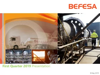 BEFESA First Quarter 2019 Presentation  8 May 2019  BEFESA  Disclaimer  This presentation contains