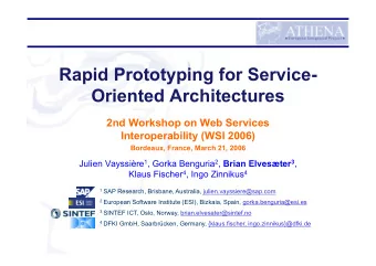 Rapid Prototyping for Service-  Oriented Architectures  2nd Workshop on Web Services