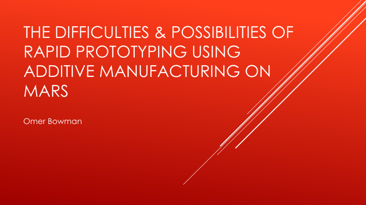 the difficulties possibilities of rapid prototyping using