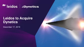 Leidos to Acquire  Dynetics  December 17, 2019  Cautionary Statement Regarding Forward-Looking