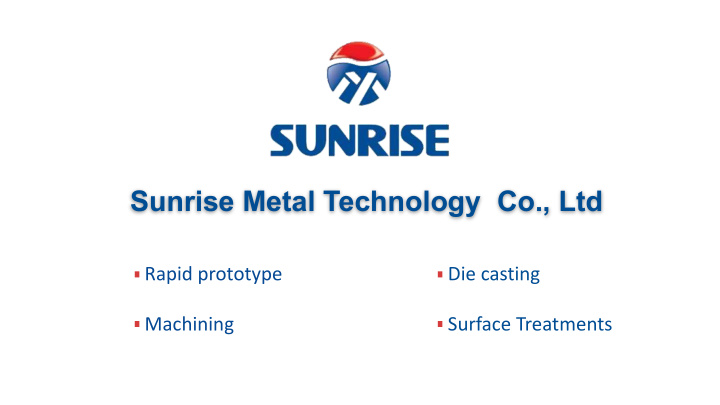 sunrise metal technology co ltd